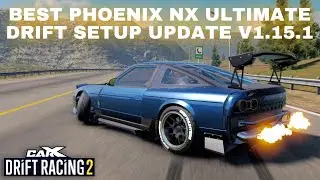 Best Phoenix NX (180SX) Ultimate Drift Setup CarX Drift Racing 2