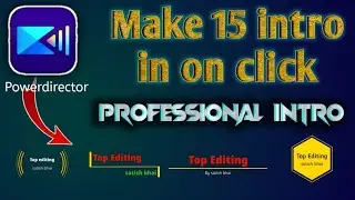 how to make intro in powerdirector/ powerdirector se intro kaise banaye/how to make intro in phone