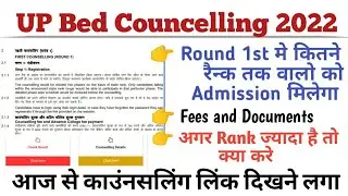 up bed councelling 2022 | official news | round 1 cut off | fees and documents | 