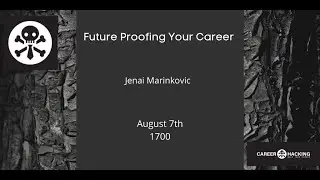 Jenai Marinkovic - Future Proofing Your Career - DEF CON 28 Career Hacking Village