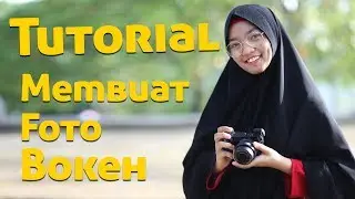 Tutorial membuat foto Bokeh (Blur)
