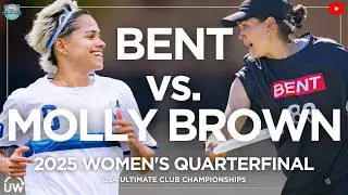 BENT vs. Molly Brown | Women's Quarterfinal | 2025 Club Championships