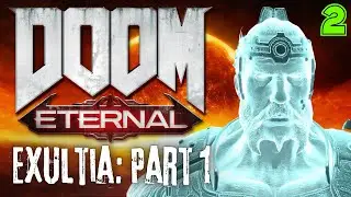 Doom Eternal: Exultia | Part 1 | Blind Playthrough | First-Time Reactions and Gameplay