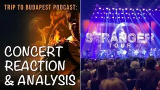 Trip to Budapest E16: LIVE Reaction and Analysis of Dimash in Budapest (Stranger Tour 2024)