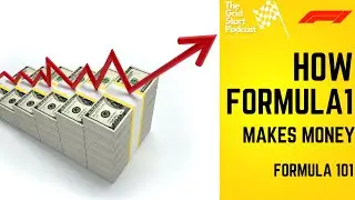 Formula 101 - How F1 Makes Money