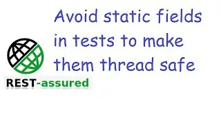 #19 Why using shared static fields inside tests is a bad idea