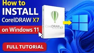 How To Install CorelDRAW X7 On Windows 11 (Step-by-Step Guide 2026)