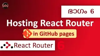 #6 | React Router 6 | Hosting React Router | GitHub | 404 Error |  Code Malayalam