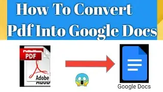 Converter Pdf File Into Google Docs ⚡ | Pdf file ko Google document mei convert kaise kare |