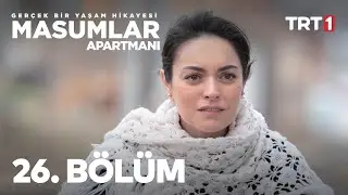 Masumlar Apartmanı 26. Bölüm