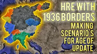 HRE with 1936 Borders. Making A Scenario For Age Of Update (Part 2).