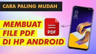 Cara Membuat File PDF di Android Tanpa Aplikasi Tambahan