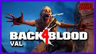 Back 4 Blood: NUEVO PARCHE EN ACCIÓN - VAL