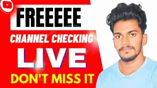 FREE YOUTUBE CHANNEL CHECKING LIVE 🔴 | HOW TO GET 4000 WATCH HOURS AND 1000 SUBSCRIBERS ON YOUTUBE
