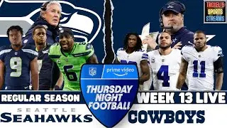 LIVE: Seattle Seahawks vs Dallas Cowboys: TNF Week 13