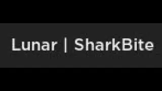 Sharkbite 2 paid script, Lunar script.