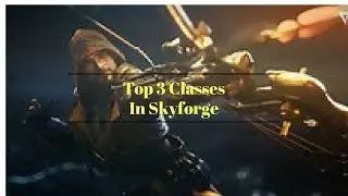 Skyforge (PS4) : Top 3 Classes In Skyforge