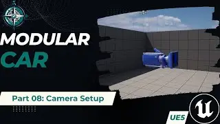 Modular Car - UE5 Tutorial Series - Part 08: Camera Setup