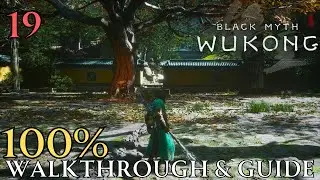 Black Myth Wukong 100% part 19 : Chapter 4 Temple of Yellow Flowers Walkthrough & Guide