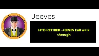 Jeeves Retired HTB Walk through retired walk throughs are allowed HTB
