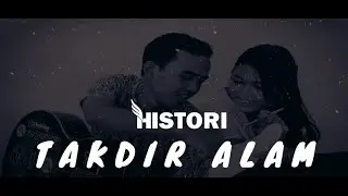 HISTORI - Takdir Alam (Official Lyric Video)