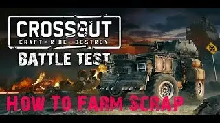 Crossout | How To Farm Scrap | How To Maximize Scrap Metal Rewards