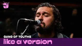 Gang of Youths cover Travis 'Why Does It Always Rain On Me?' for Like A Version