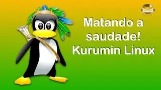 Linux no Brasil - A melhor distro Brasileira, o Kurumin Linux