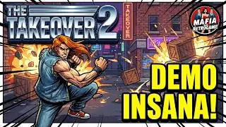 THE TAKEOVER 2 DEMO - Um Beat' em up insano!