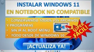 Instala Fácil Windows 11 en cualquier PC Aunque No sea Compatible