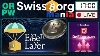 ORPW 💚 #SwissBorg Mania 🇫🇷 : Airdrop Ca$h Machine, EigenLayer, DeFi Thematic