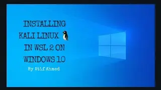How To Install Kali Linux GUI In WSL 2 On Windows 10
