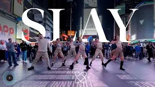[KPOP IN PUBLIC TIMESQUARE] EVERGLOW (에버글로우) - SLAY Dance Cover