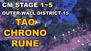 [TOS] (Tao - Chrono - Rune) Outer Wall District 15 CM Stage 1~5