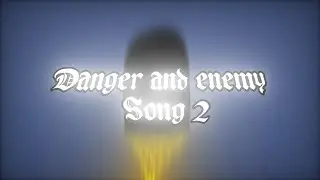 [Danger And Enemy] Corrupted Virus Apocalypse story 2 song 2