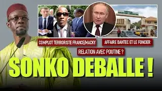 Pexey France ak Macky, Digënteem ak Poutine, Foncier Dakar/DANTEC - Ousmane Sonko