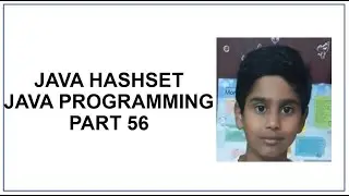 Java HashSet | Loop Through a HashSet | HashMap vs HashSet | Java Programming | tutorial 56