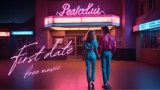 Nostalgic Synth - First Date (Free Music)