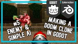 Godot Doom Clone - Part 5 : Enemy & Simple AI