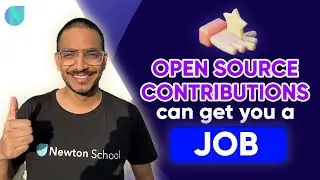 Open Source Contributions will get you a job! | Newton School