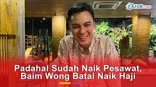 Padahal Sudah Naik Pesawat, Baim Wong Batal Naik Haji