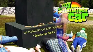 FUNERAL FOR DRUNKMAN - My Summer Car Gameplay Highlights Ep 109