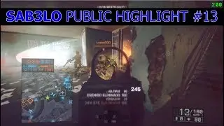 SAB3LO Public Highlights #13 - Battlefield 4