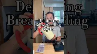 Debunking Breastfeeding Myths