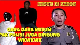 Viral gara gara mesum di kebon