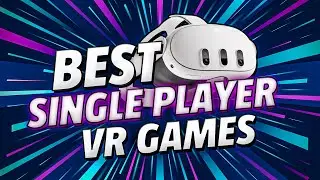 TOP 10 Must-Play Single Player VR Games on Meta Quest 3 - Unmissable VR Experiences!