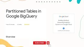 Partitioned Tables in Google BigQuery | Data Engineer Learning path