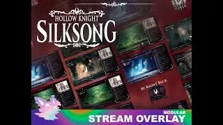 Hollow Knight Silksong Stream Overlay OverView