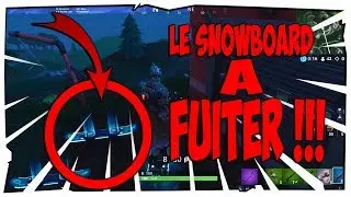 FORTNITE LE SNOWBOARD A FUITER !!!