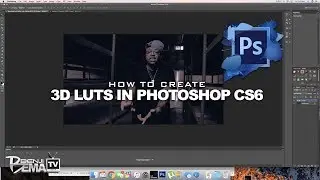CREATE LUT in Photoshop CS6 (FCPX Tutorial) 